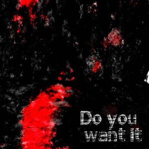 Do You Want It - Single