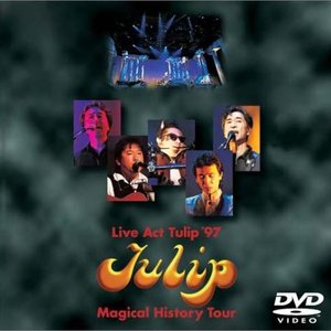 Live Act Tulip '97 Tulip Magical History Tour