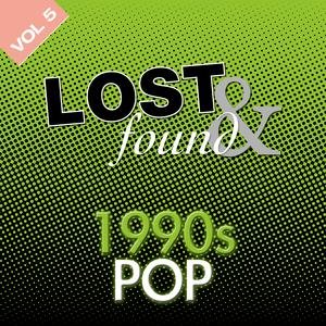 Lost & Found: 1990's Pop Volume 5