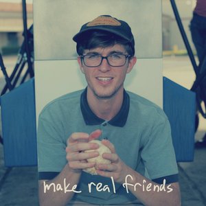 make real friends - EP