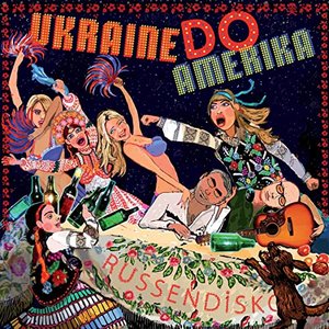 Russendisko: Ukraine do Amerika (Compiled by Kaminer and Gurzhy)
