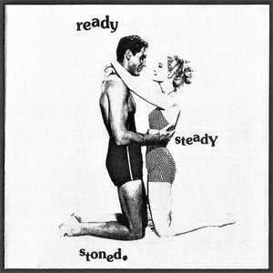 Ready, Steady, Stoned (Deluxe Edition)