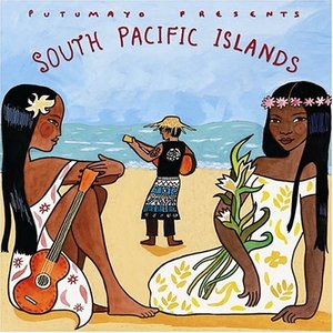 Putumayo: South Pacific Islands