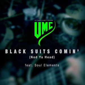 Black Suits Comin' (Nod Ya Head) [Metal Version] [feat. Anna-Lena Breunig, Soul Elements, Christian Grässlin & Tobias Kopietz] - Single