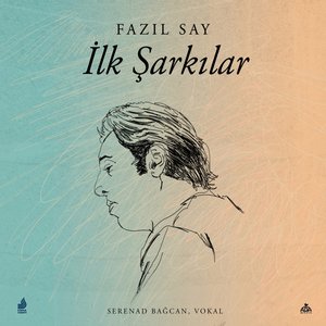 İlk Şarkılar (feat. Serenad Bağcan)