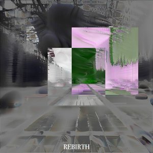 REBIRTH