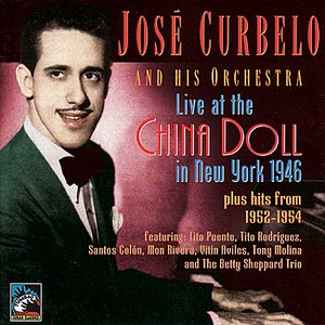 Live at the China Doll In NY 1946 (plus Hits From 1952-1954)