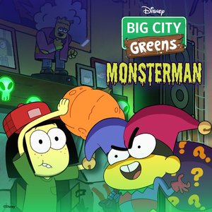 Monsterman (From "Big City Greens")