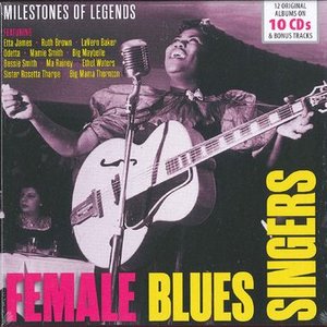 Milestones of Legends - Female Blues, Vol. 1