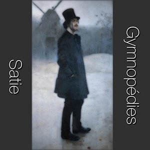 Erik Satie Gymnopédies