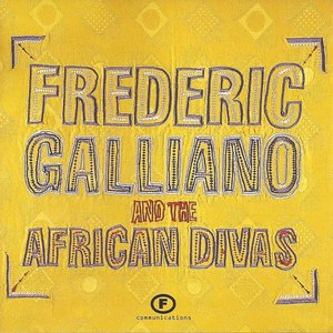 Frederic Galliano and the African Divas