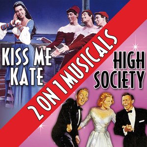 Two On One Musicals - High Society and Kiss Me Kate