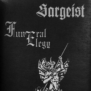 Sargeist / Funeral Elegy