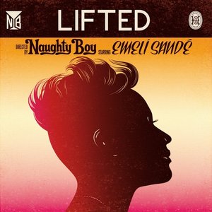 Lifted (feat. Emeli Sandé) [Remixes] - EP