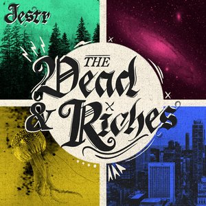 The Dead & Riches