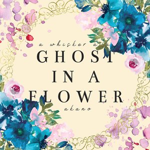 Ghost In A Flower (From "A Whisker Away")