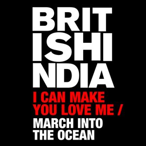 I Can Make You Love Me / March Into the Ocean - Single