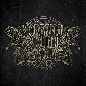 Dreams Don’t Die - Single