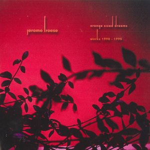 Orange Sized Dreams - Works 1990-1995