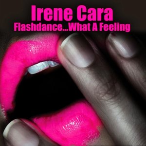 Flashdance...What A Feeling (Re-Recorded / Remastered)