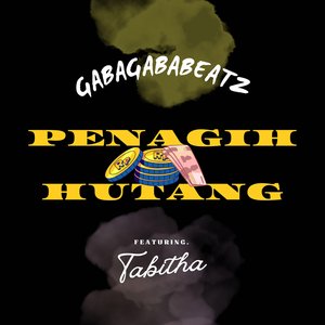 Penagih Hutang (feat. Tabitha) - Single