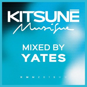 Kitsuné Musique Mixed by Yates (DJ Mix)