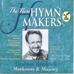 The New Hymn Makers Meekness and Majesty