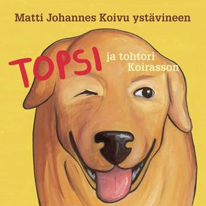 Topsi ja tohtori Koirasson