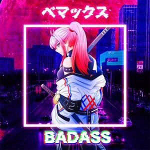 Badass - Single