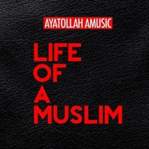 Life of A Muslim