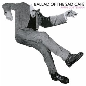 Ballad of the Sad Café