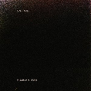 [Laughs] B Sides - Single