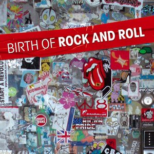 Birth of Rock and Roll