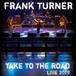Take to the Road - Live At Shepherds Bush Empire 2009