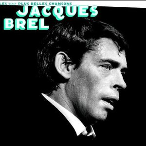 Les 100 plus belles chansons de Jacques Brel