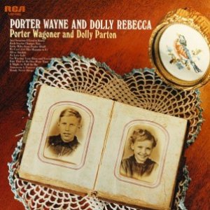 Porter Wayne and Dolly Rebecca
