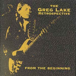 The Greg Lake Retrospective: From the Beginning