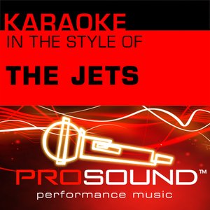 Karaoke - In the Style of The Jets - Single (Professional Performance Tracks)