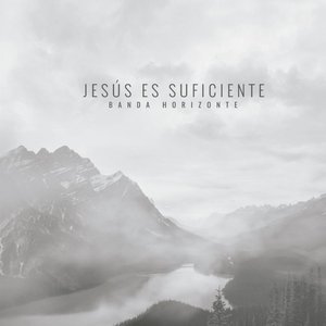 Jesús es Suficiente