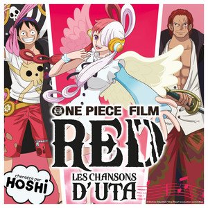 ONE PIECE FILM - RED : Les chansons d'Uta (Bande originale française du film)