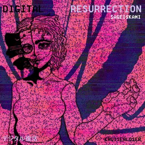DIGITAL RESURRECTION