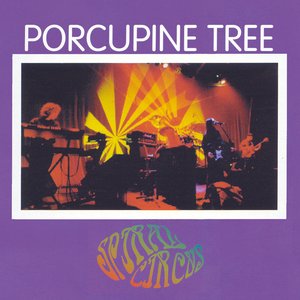 Porcupine Tree - Spiral Circus Live - Zortam Music