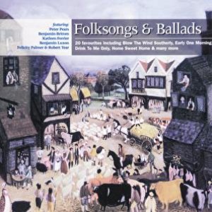 Britten: Folksongs and Ballads