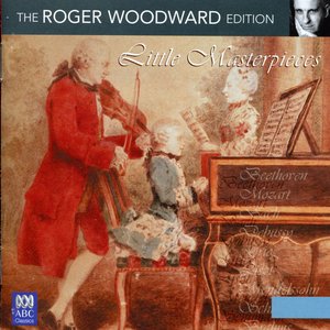 Little Masterpieces: The Roger Woodward Edition