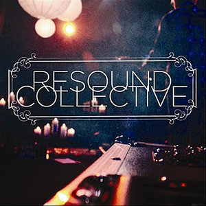 Resound Collective,  Vol. 1