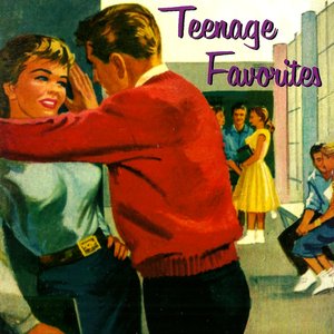 Teenage Favorites