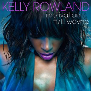 Kelly Rowland - Motivation Feat Lil Wayne Lyrics - Zortam Music