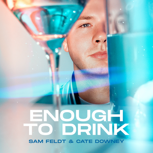 Sam Feldt - Enough To Drink - Zortam Music