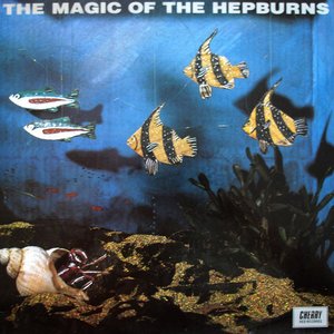 The Magic Of The Hepburns