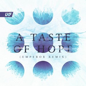 A Taste of Hope (Emperor Remix)